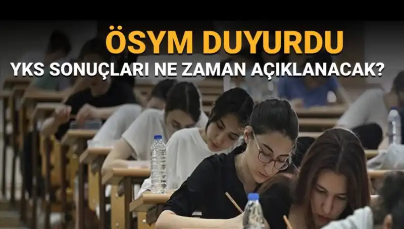 YKS Sonuçları İçin Geri Sayım Başladı! Beklenen Tarih Nedir?
