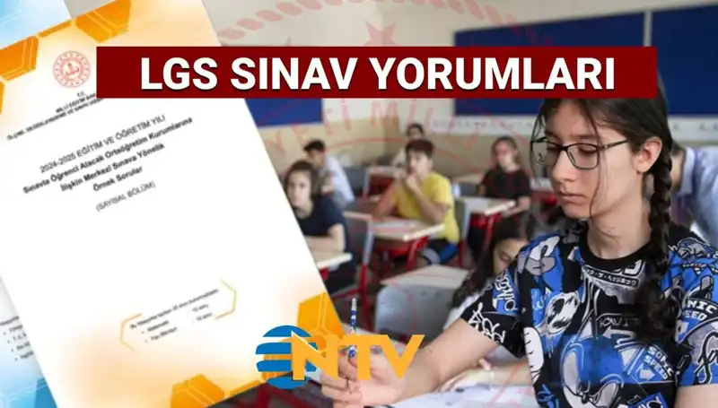 2025 LGS Sınavı Değerlendirmesi: Zorluk Seviyeleri ve Öğrenci Yorumları