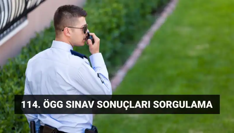 ÖGG Sınav Sonuçları Açıklandı mı? 114. Dönem Sonuçlarını Sorgulayın!